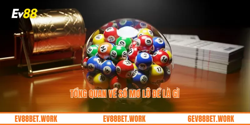 Tổng quan về sổ mơ lô đề là gì